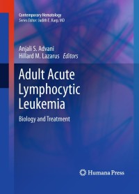 表紙画像: Adult Acute Lymphocytic Leukemia 1st edition 9781607617068