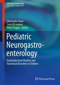 Imagen de portada: Pediatric Neurogastroenterology 9781607617082