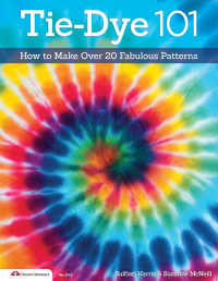 Cover image: Tie-Dye 101 9781574213898