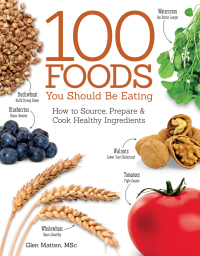 Omslagafbeelding: The 100 Foods You Should be Eating 9781504800105