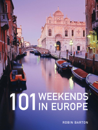 Imagen de portada: 101 Weekends in Europe 9781847730817