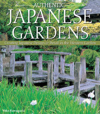 Omslagafbeelding: Authentic Japanese Gardens 2nd edition 9781504800044