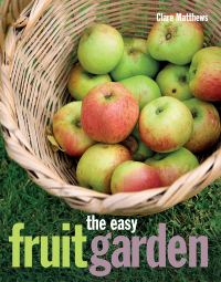 Imagen de portada: The Easy Fruit Garden 9781504800013
