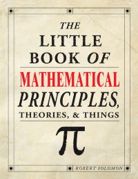 Titelbild: The Little Book of Mathematical Principles, Theories & Things 9781259064784