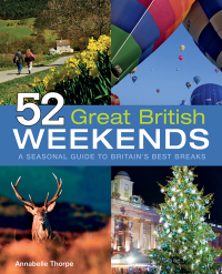 Omslagafbeelding: 52 Great British Weekends 9781847739483
