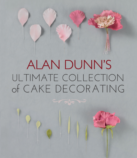 Alan Dunn's Ultimate Collection of Cake Decorating - FULL INSTANT DOWNLOAD | PDF DOCX EPUB