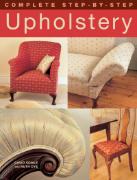 صورة الغلاف: Complete Step-by-Step Upholstery 9781843309291