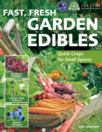 Imagen de portada: Fast, Fresh Garden Edibles 9781580115124