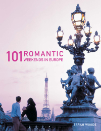 صورة الغلاف: 101 Romantic Weekends in Europe 9781847734167