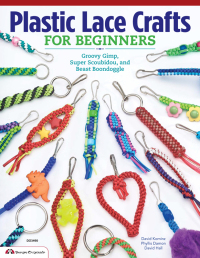 表紙画像: Plastic Lace Crafts for Beginners 9781574213676