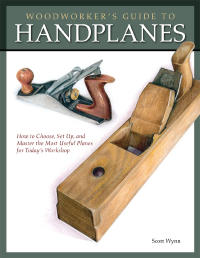صورة الغلاف: Woodworker's Guide to Handplanes 9781565234536