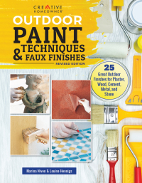 Cover image: Outdoor Paint Techniques and Faux Finishes, Revised Edition 9781580118149
