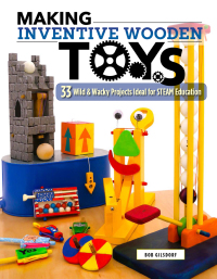 表紙画像: Making Inventive Wooden Toys 9781565239487