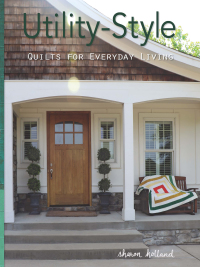 Imagen de portada: Utility-Style Quilts for Everyday Living 9781935726975