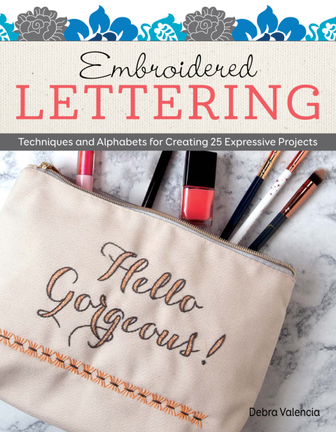 Embroidered Lettering: Techniques and Alphabets for Creating 25 Expressive Projects - FULL INSTANT DOWNLOAD | PDF DOCX EPUB