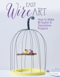Cover image: Easy Wire Art 9781497100190
