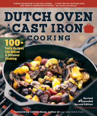 Cover image: Dutch Oven and Cast Iron Cooking, Revised & Expanded Second Edition 2nd edition 9781565239111
