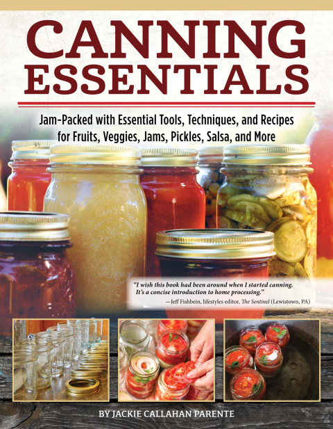 Canning Essentials: Jam-Packed with Essential Tools, Techniques, and Recipes for Fruits, Veggies, Jams, Pickles, Salsa, and More - FULL INSTANT DOWNLOAD | PDF DOCX EPUB