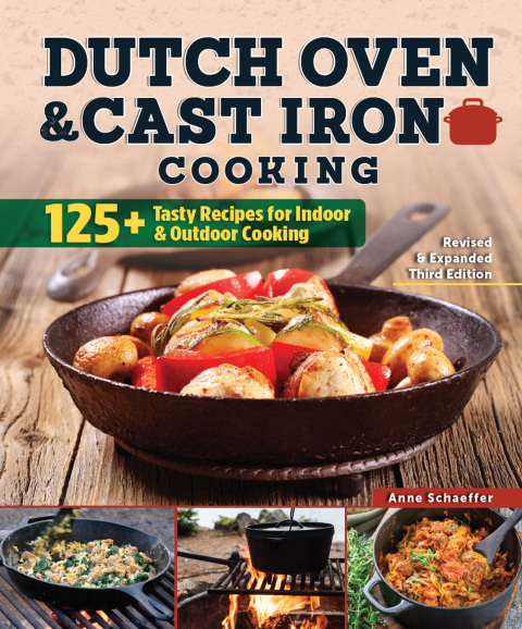 Dutch Oven and Cast Iron Cooking, Revised & Expanded Third Edition: 125+ Tasty Recipes for Indoor & Outdoor Cooking, 3rd Edition - FULL INSTANT DOWNLOAD | PDF DOCX EPUB