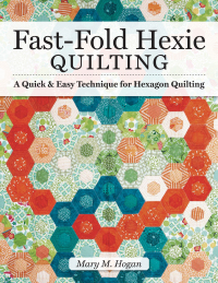 Cover image: Fast-Fold Hexie Quilting 9781947163409