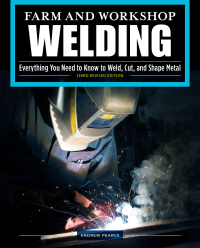 صورة الغلاف: Farm and Workshop Welding, Third Revised Edition 3rd edition 9781497100404