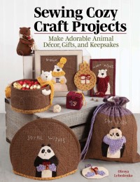 Cover image: Sewing Cozy Craft Projects 9781947163706