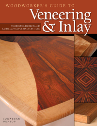 صورة الغلاف: Woodworker's Guide to Veneering & Inlay (SC) 9781565233461