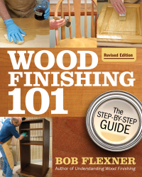 Cover image: Wood Finishing 101, Revised Edition 9781497101487