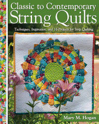 表紙画像: Classic to Contemporary String Quilts 9781947163041