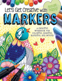 表紙画像: Let's Get Creative with Markers 9781497203686