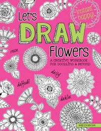 صورة الغلاف: Let's Draw Flowers 9781497203679