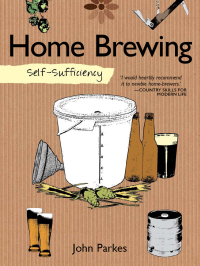 Omslagafbeelding: Self-Sufficiency: Home Brewing 9781504800396