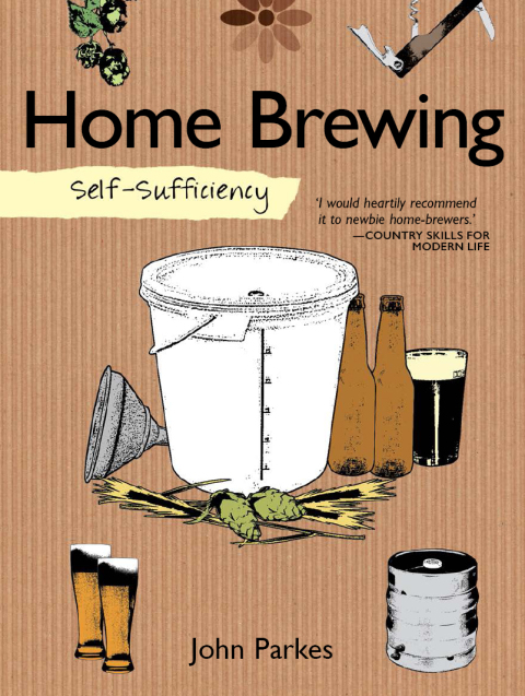Self-Sufficiency: Home Brewing - FULL INSTANT DOWNLOAD | PDF DOCX EPUB