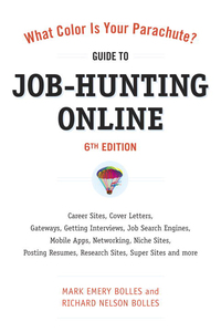 Cover image: What Color Is Your Parachute? Guide to Job-Hunting Online, Sixth Edition 6th edition 9781607740339