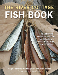 Cover image: The River Cottage Fish Book 9781607740056