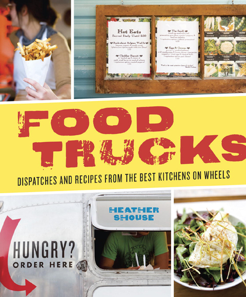 Food Trucks: Dispatches and Recipes from the Best Kitchens on Wheels [A Cookbook] - FULL INSTANT DOWNLOAD | PDF DOCX EPUB