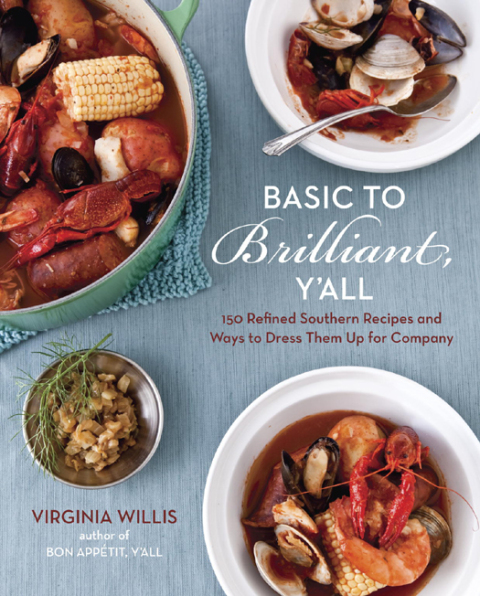Basic to Brilliant, Y'all: 150 Refined Southern Recipes and Ways to Dress Them Up for Company [A Cookbook] - FULL INSTANT DOWNLOAD | PDF DOCX EPUB