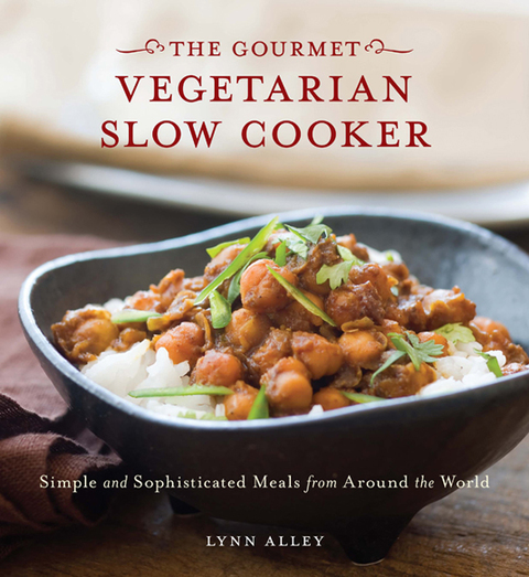 Gourmet Vegetarian Slow Cooker: Simple and Sophisticated Meals from Around the World [A Cookbook] - FULL INSTANT DOWNLOAD | PDF DOCX EPUB