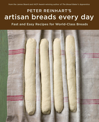 Cover image: Peter Reinhart's Artisan Breads Every Day 9781580089982