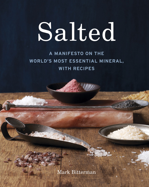 Salted: A Manifesto on the World's Most Essential Mineral, with Recipes [A Cookbook] - FULL INSTANT DOWNLOAD | PDF DOCX EPUB