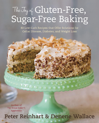Cover image: The Joy of Gluten-Free, Sugar-Free Baking 9781607741169