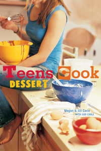 Cover image: Teens Cook Dessert 9781580087520
