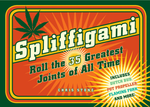 Spliffigami: Roll the 35 Greatest Joints of All Time - FULL INSTANT DOWNLOAD | PDF DOCX EPUB