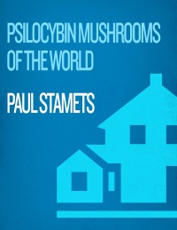 Cover image: Psilocybin Mushrooms of the World 9780898158397