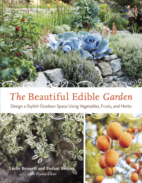 The Beautiful Edible Garden: Design A Stylish Outdoor Space Using Vegetables, Fruits, and Herbs - FULL INSTANT DOWNLOAD | PDF DOCX EPUB