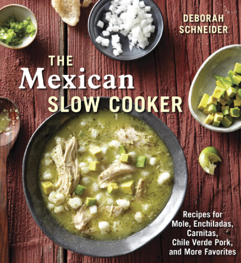 The Mexican Slow Cooker: Recipes for Mole, Enchiladas, Carnitas, Chile Verde Pork, and More Favorites [A Cookbook] - FULL INSTANT DOWNLOAD | PDF DOCX EPUB