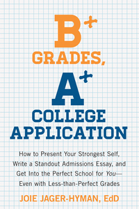 Cover image: B+ Grades, A+ College Application 9781607743415