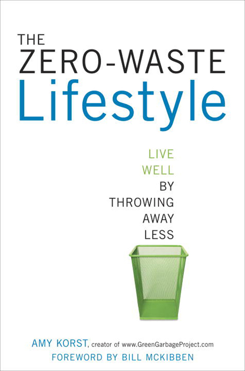 The Zero-Waste Lifestyle: Live Well by Throwing Away Less - FULL INSTANT DOWNLOAD | PDF DOCX EPUB