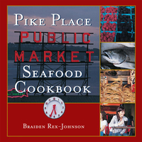 Cover image: Pike Place Public Market Seafood Cookbook 9781580086806