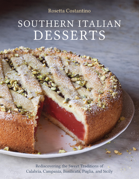 Southern Italian Desserts: Rediscovering the Sweet Traditions of Calabria, Campania, Basilicata, Puglia, and Sicily [A Baking Book] - FULL INSTANT DOWNLOAD | PDF DOCX EPUB